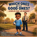 Which One Are the Good Ones? ¿Cuáles Son Los Buenos by Yolanda G. Bowden