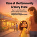 Rosa at the Community Grocery Store Rosa en la Tienda Comunitaria by Yolanda G. Bowden, Shezy Art