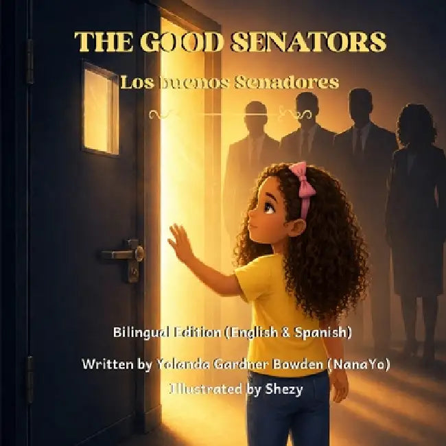 THE GOOD SENATORS - Los buenos Senadores by Yolanda G. Bowden