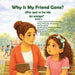 Why Is My Friend Gone? - ¿Por qué se ha ido mi amigo? by Todd Bowden, Yolanda G. Bowden, Shezy Art