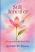Still Jennifer: Becoming Jennifer Book Three by Jennifer M. Bloom