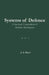 Systems of Defense: A Structural Composition of Defense Mechanisms by J. A. Gucci