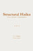 Structural Haiku (Instructor Edition): Forty Absolute Compositions by J. A. Gucci