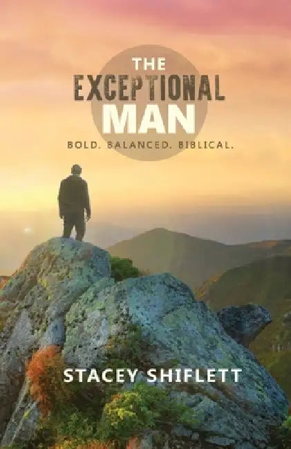 The Exceptional Man by Stacey Shiflett