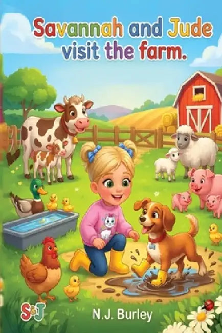 Savannah and Jude Visit the Farm by N. J. Burley
