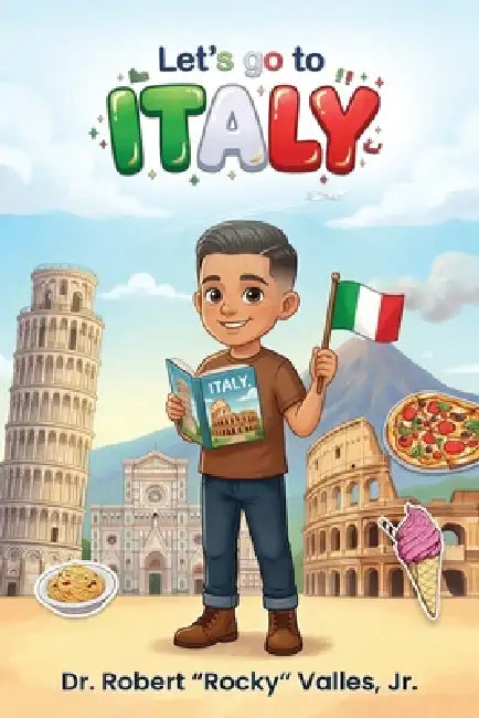 Let's Go To Italy by Jr. Robert Rocky Valles