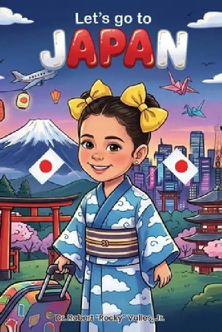 Let's Go To Japan by Jr. Robert Rocky Valles