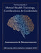 The Encyclopedia of Mental Health Trainings, Certifications, & Credentials: Assessments & Measurements by Bill E. Owenby, Katherine E. Campbell, Bill Owenby Katherine Campbell