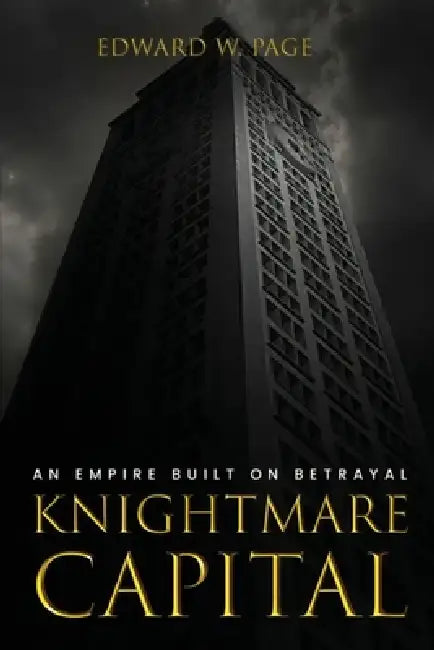 Knightmare Capital by Edward W. Page