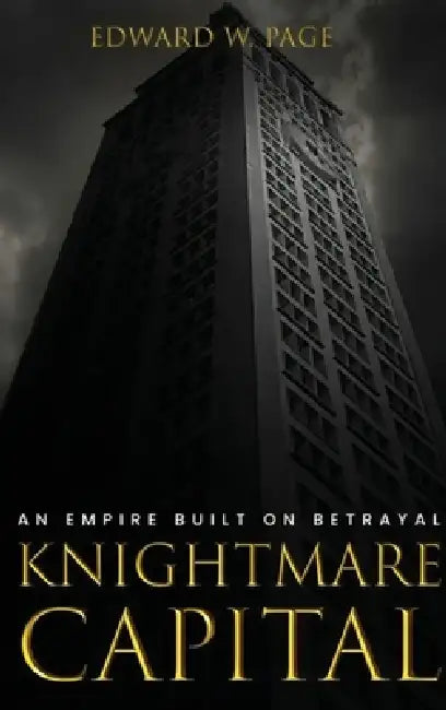 Knightmare Capital by Edward W. Page