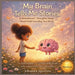 My Brain Tells Me Stories by Johanna Sparrow