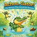 Achoo, Gator! by Aaron Rodgers