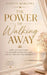 The Power of Walking Away by Evelyn Marlowe