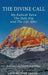 The Divine Call: My Kailash Yatra The Holy Dip and The Life After by Sunny Modi