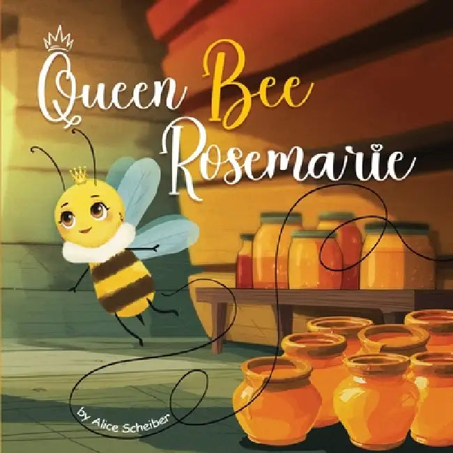 Queen Bee Rosemarie by Alice Scheiber