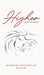 Higher: A Collection of Poetry by Highkuhi Dzhanszyan, Arbe