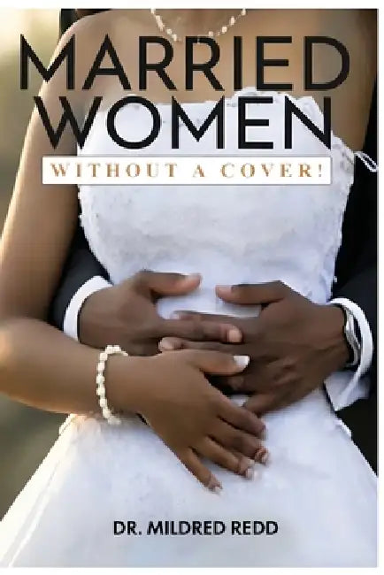 Married Women Without a Cover! by Mildred Redd