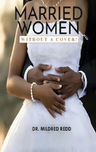 Married Women Without a Cover! by Mildred Redd
