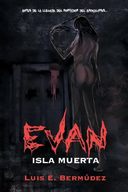 Evan: Isla Muerta by Luis E. Bermúdez
