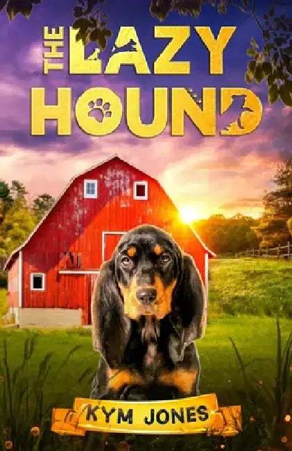 The Lazy Hound by Kym Jones