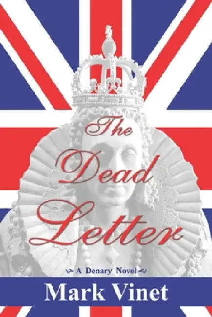 The Dead Letter by Vinet, Mark