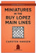 Miniatures in the Ruy Lopez: Main Lines by Carsten Hansen