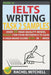 Ielts Writing Task 2 Samples: Over 50 High-Quality Model Essays for Your Reference to Gain a High B by Mitchell, Rachel