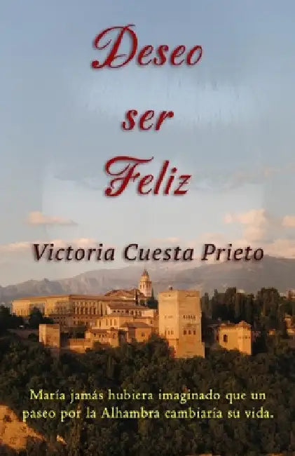 Deseo ser Feliz by Prieto, Victoria Cuesta