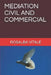 Mediation Civil and Commercial by Rosalba Vitale