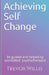 Achieving Self - Change by Trevor Willis