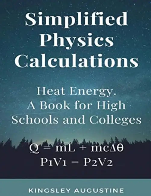 Simplified Physics Calculations: Heat Energy. A