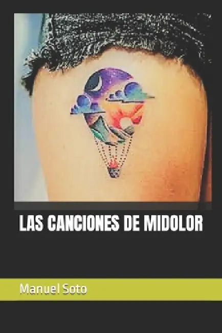 Las Canciones de Midolor by Manuel Soto