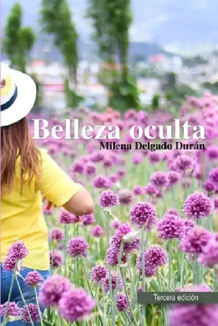 Belleza Oculta by Delgado Durán, Milena