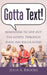 Gotta Text!: Reminders to Live out the Gospel Through Every Day Encounters by Julia a. Brooks