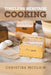 Timeless Heritage Cooking by Christina McClain