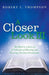 A Closer Look III: The Third in a Series of A Collection of Morning and Evening Christian Devotionals by Robert L. Thompson
