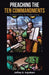Preaching the Ten Commandments: Timeless Truths for Modern Living by Jeffrey a. Ingraham