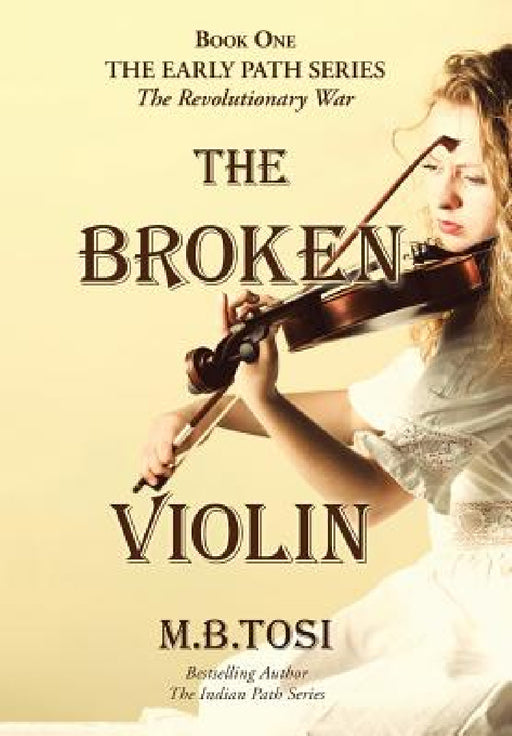 The Broken Violin by M. B. Tosi