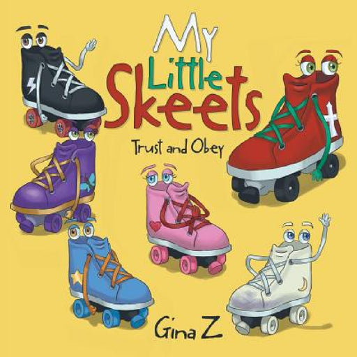 My Little Skeets: Trust and Obey by Gina Z.