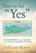 Dare to Say . . . "Yes": It Happened on an Island by Leellen Bubar