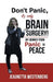Don't Panic, It's Only Brain Surgery!: My Journey from Panic to Peace by Jeaunetta Westenberg