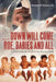. . . Down Will Come Roe, Babies and All: A Road Map for Overruling Roe vs. Wade by Thomas M. Powers Jd