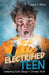 The Electrified Teen: Unleashing God's Design in Christian Youth by Jacob E. Wilcox