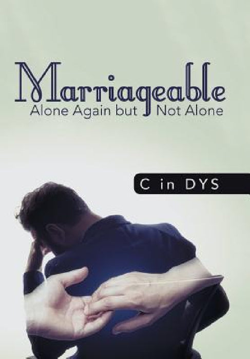 Marriageable: Alone Again but Not Alone by C. in Dys