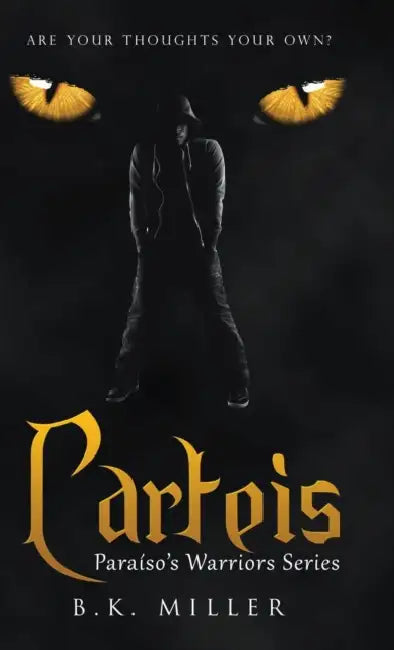 Carteis: Paraíso'S Warriors Series by B. K. Miller
