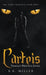 Carteis: Paraíso'S Warriors Series by B. K. Miller