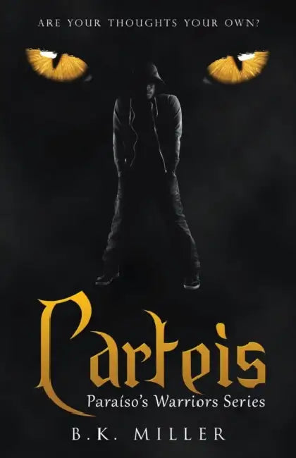Carteis: Paraíso'S Warriors Series by B. K. Miller
