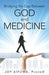Bridging the Gap Between God and Medicine by Pharmd Joy Aifuwa