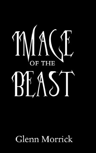 Image of the Beast by Glenn Morrick