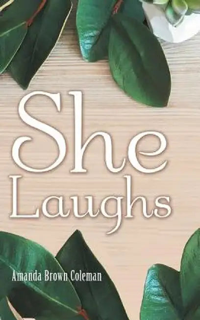 She Laughs by Amanda Brown Coleman